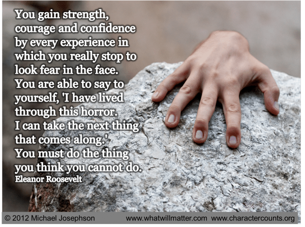 WORTH SEEING: Poster – You gain strength, courage, and confidence by