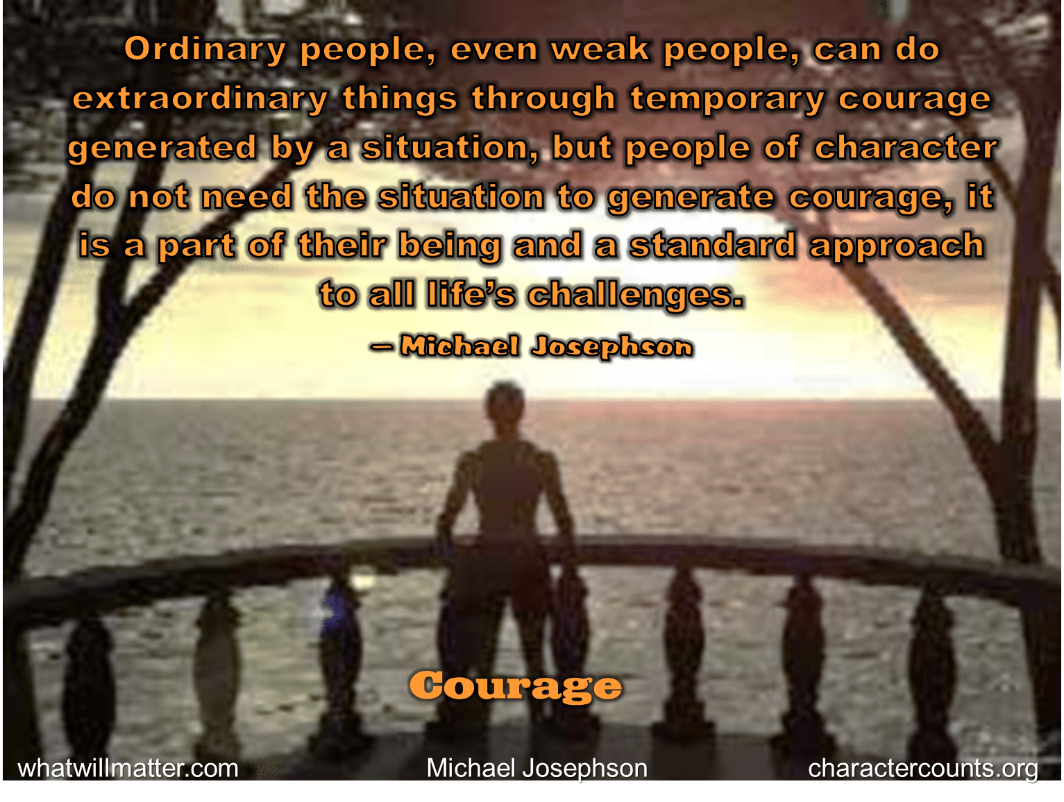 A quote graphic: 'Ordinary courage is what keeps humanity from sinking into the abyss.'