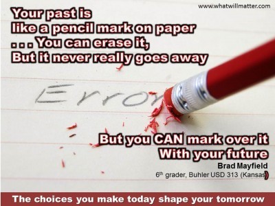 QUOTE & POSTER: Your past is like a pencil mark on paper… You can erase ...