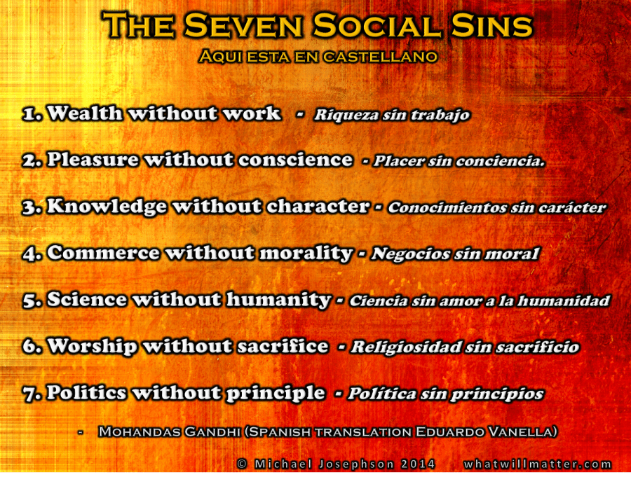 POSTER & QUOTE Gandhi’s 7 Social Sins (English and Spanish) What