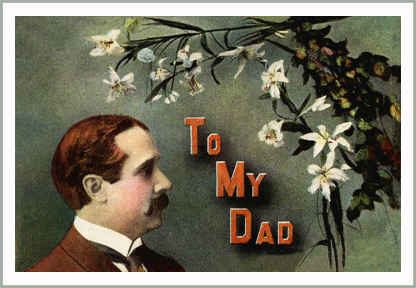 WORTH SEEING: Father’s Day Vintage Cards and Images | What Will Matter