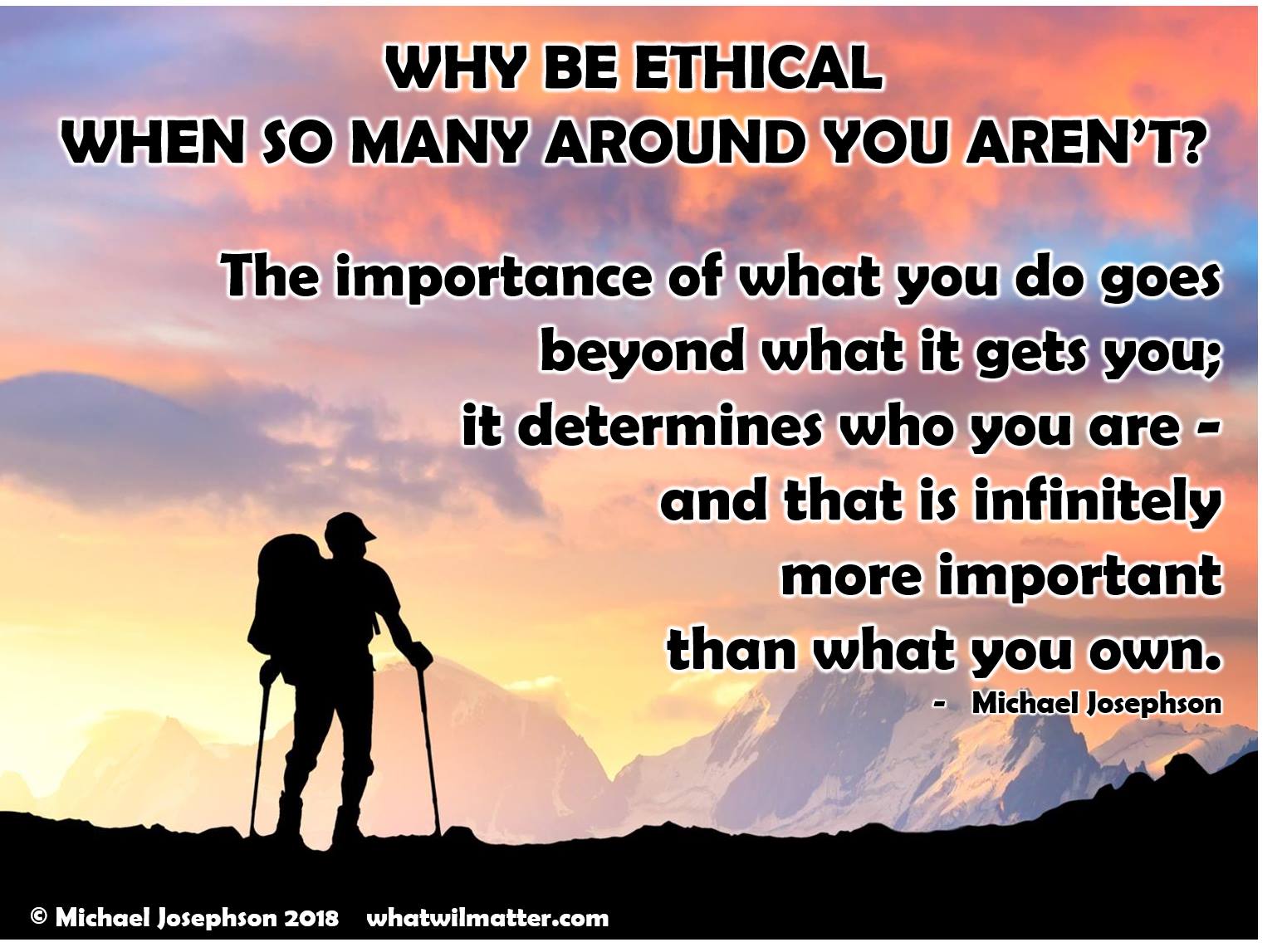 Why Be Ethical? | What Will Matter